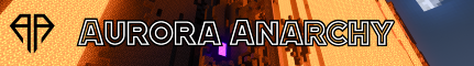 Aurora Anarchy - 1.18 Anarchy Server like 2b2t