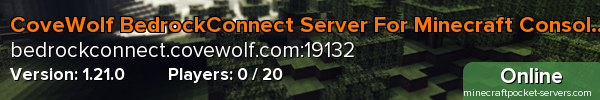 CoveWolf BedrockConnect Server For Minecraft Console
