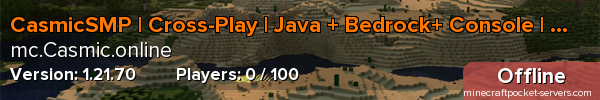 CasmicSMP | Cross-Play | Java + Bedrock+ Console | SMP | PvP