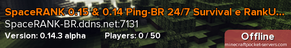 SpaceRANK 0.15 & 0.14 Ping-BR 24/7 Survival e RankUP