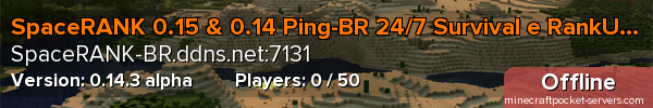 SpaceRANK 0.15 & 0.14 Ping-BR 24/7 Survival e RankUP