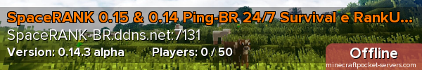 SpaceRANK 0.15 & 0.14 Ping-BR 24/7 Survival e RankUP