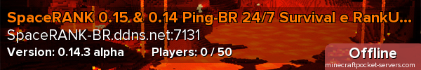 SpaceRANK 0.15 & 0.14 Ping-BR 24/7 Survival e RankUP