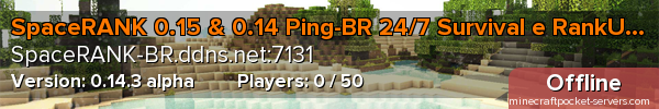SpaceRANK 0.15 & 0.14 Ping-BR 24/7 Survival e RankUP