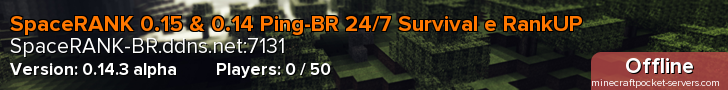 SpaceRANK 0.15 & 0.14 Ping-BR 24/7 Survival e RankUP