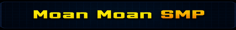 Moan Moan SMP | 0.14.x - 0.15.10